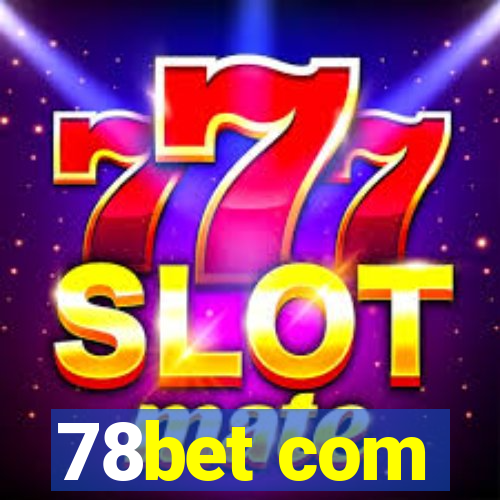 78bet com